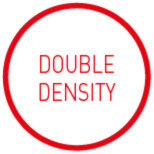 DOUBLE DENSITY